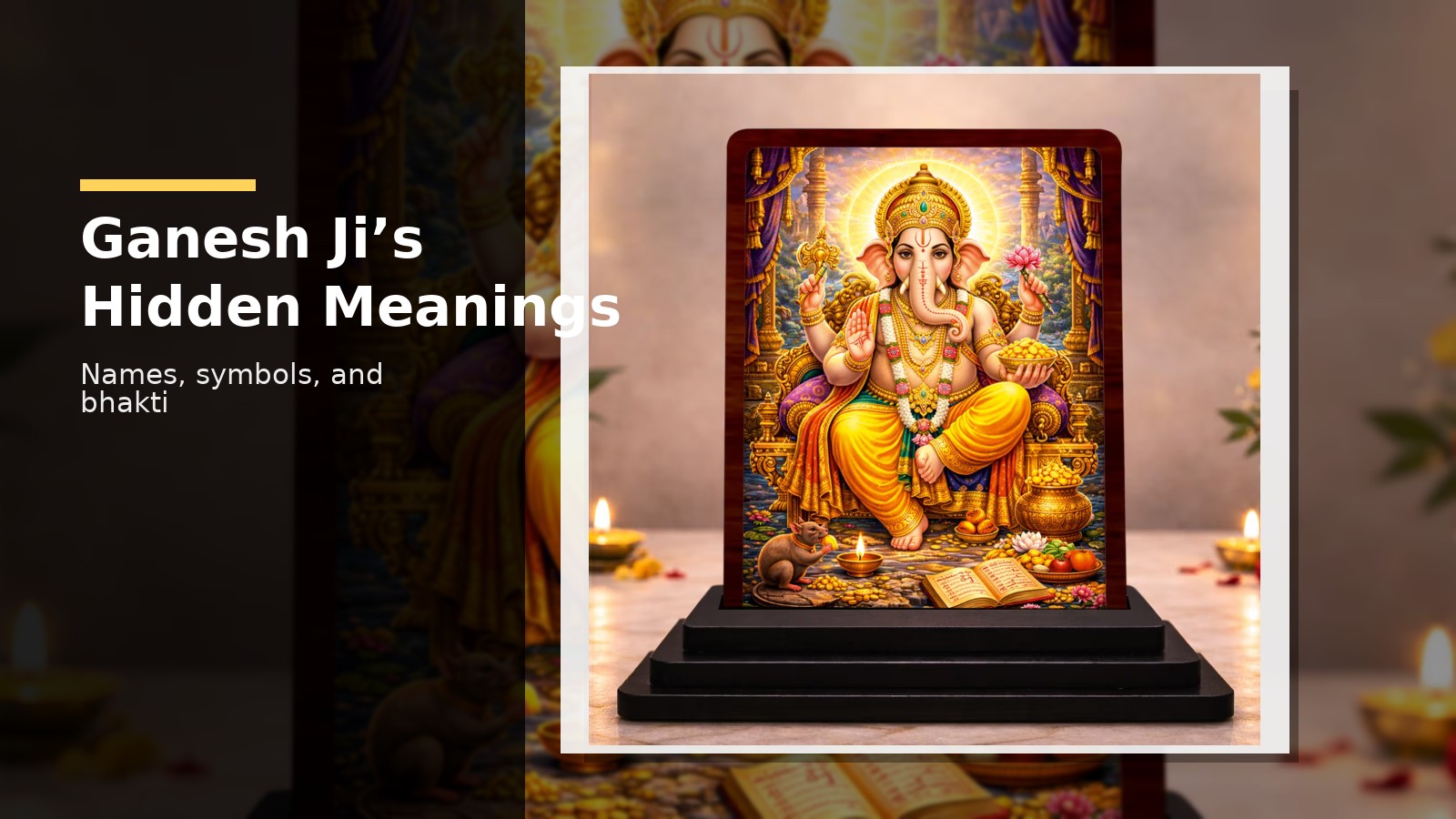 Ganesh Ji Significance: Naam, Pratik Aur Gehra Arth