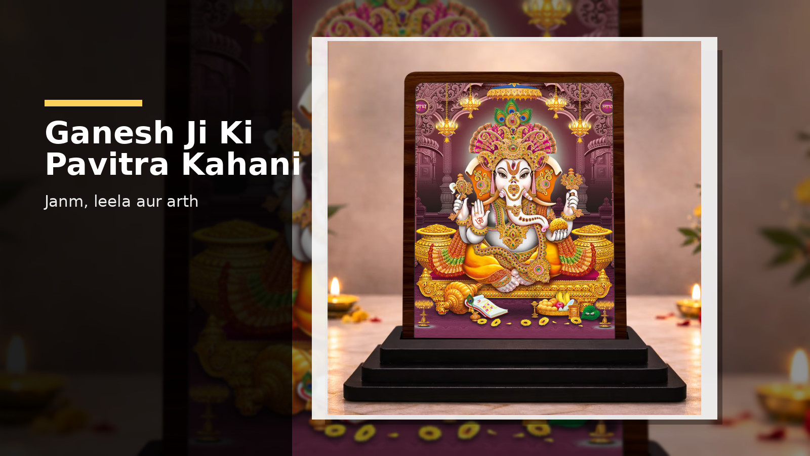 Ganesh Ji History: Janm-Katha aur Anmol Kathayein