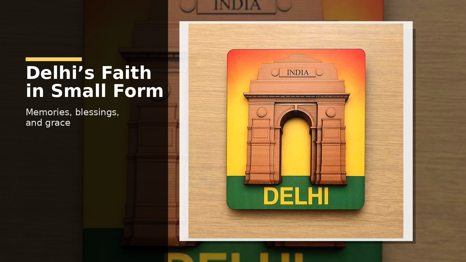 Delhi 3D Travel Fridge History: Faith, Memory, and City Grace